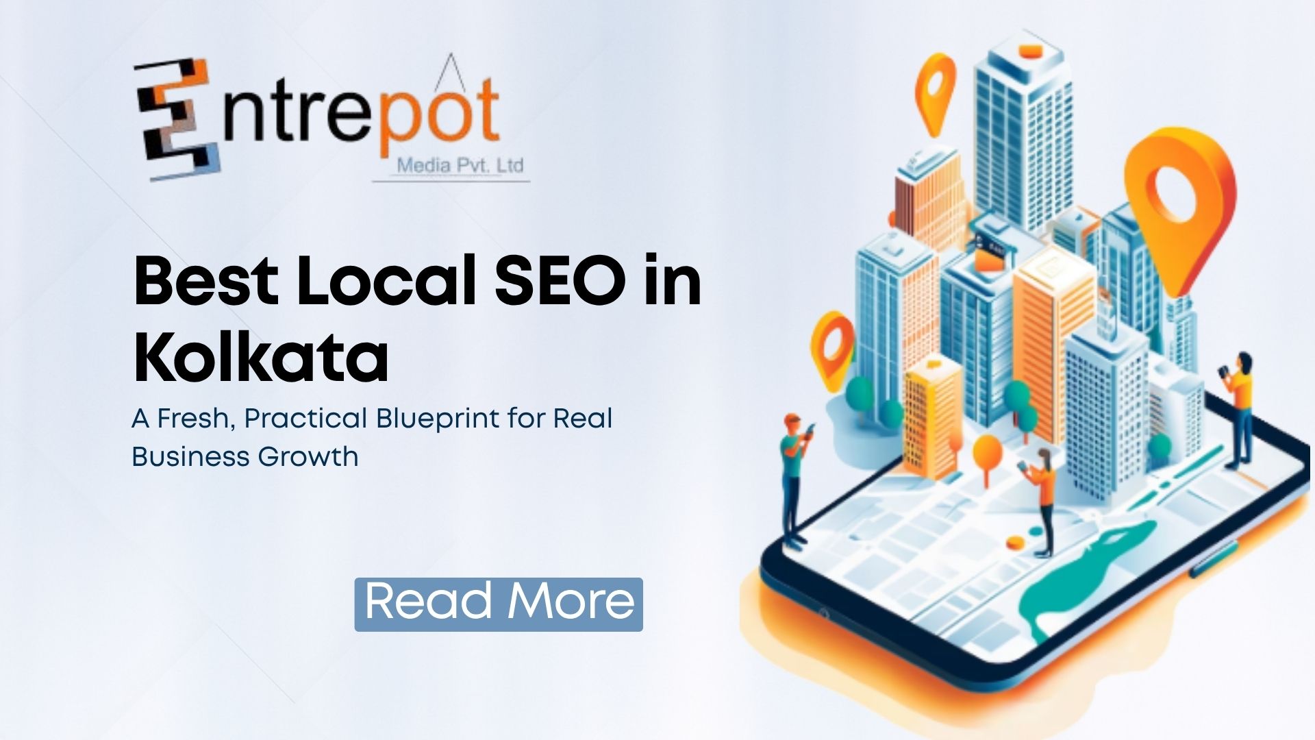 Best Local SEO in Kolkata | Entrepot Media