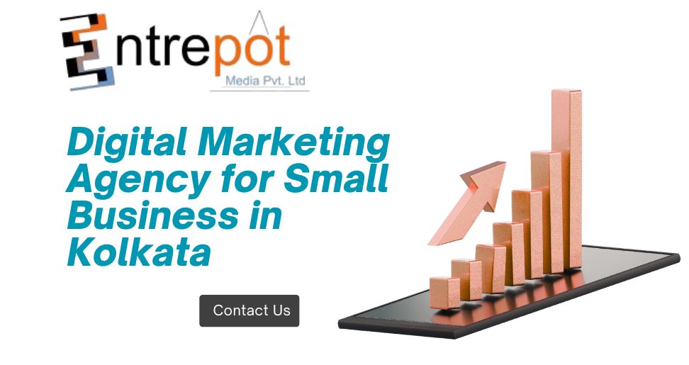 Digital Marketing Agency for Small Business Kolkata: The Ultimate Growth Partner in 2026
