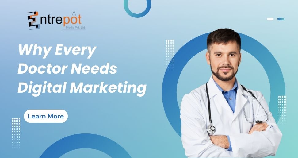Why Every Doctor Needs Digital Marketing