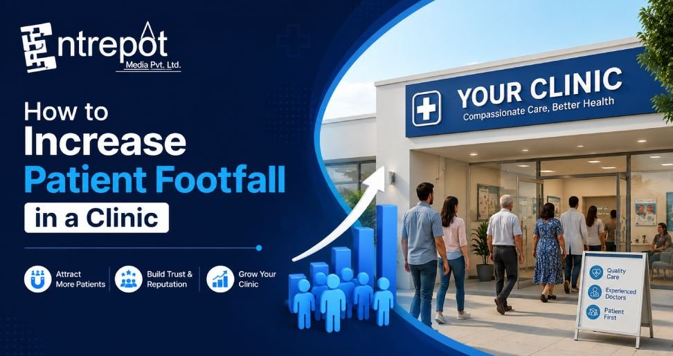 How to Increase Patient Footfall in a Clinic