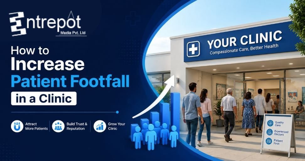 How to Increase Patient Footfall in a Clinic