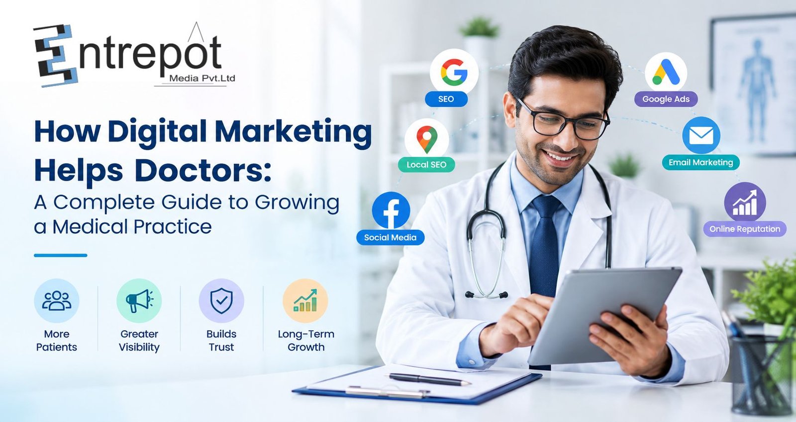 How Digital Marketing Helps Doctors | Entrepot Media